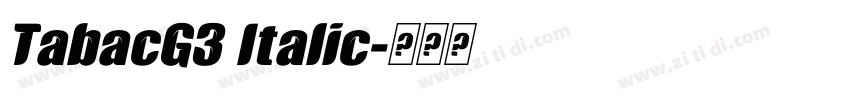 TabacG3 Italic字体转换 TabacG3 Italic字体转换